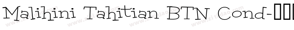 Malihini Tahitian BTN Cond字体转换